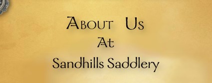 About Us at Sandhills Saddlery